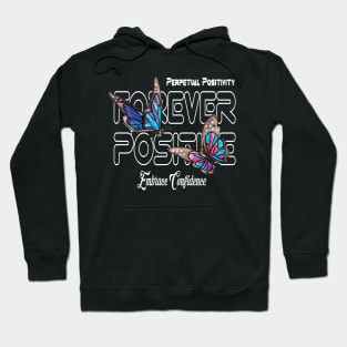 Butterfly Effect Spreading Positivity forever positive for men and womens Hoodie